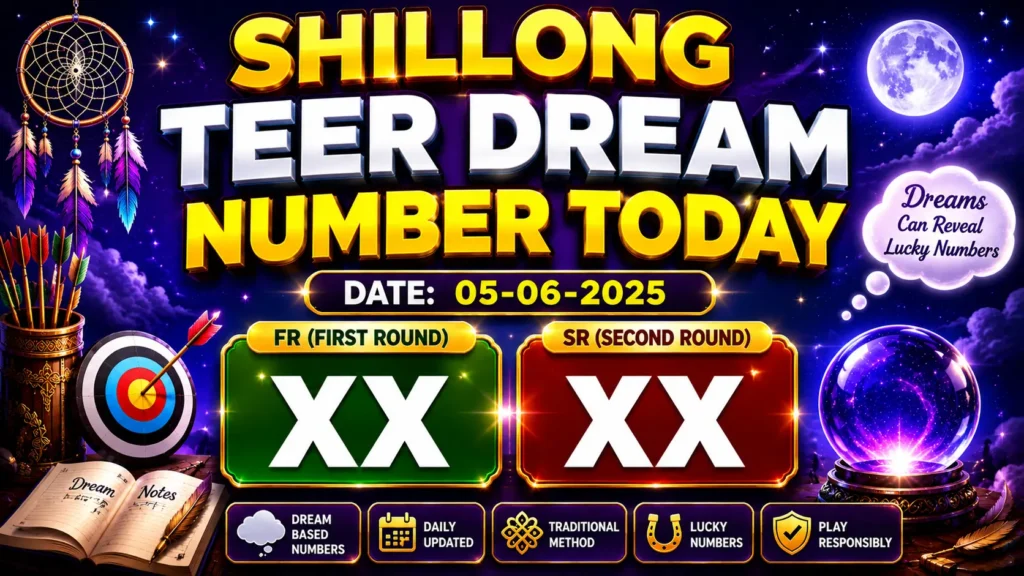 Shillong Teer Dream Numbers Today 5 june 2026